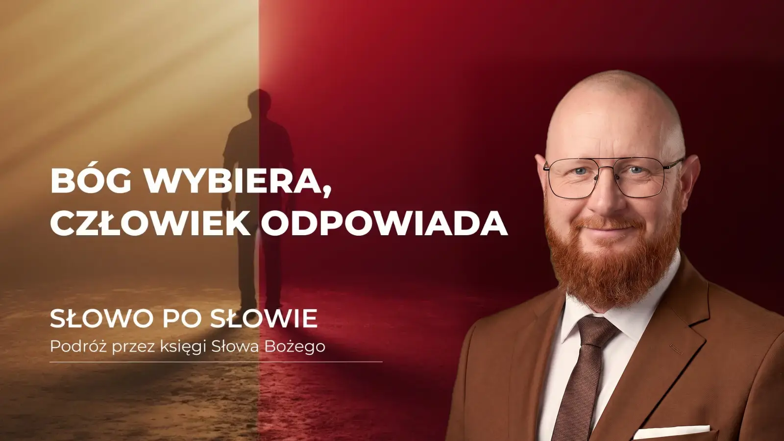 Bóg wybiera, człowiek odpowiada