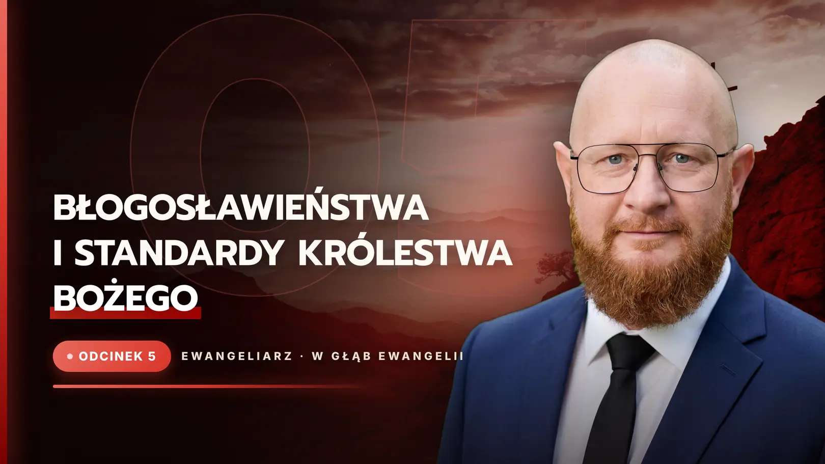 Błogosławieństwa i standardy Królestwa Bożego