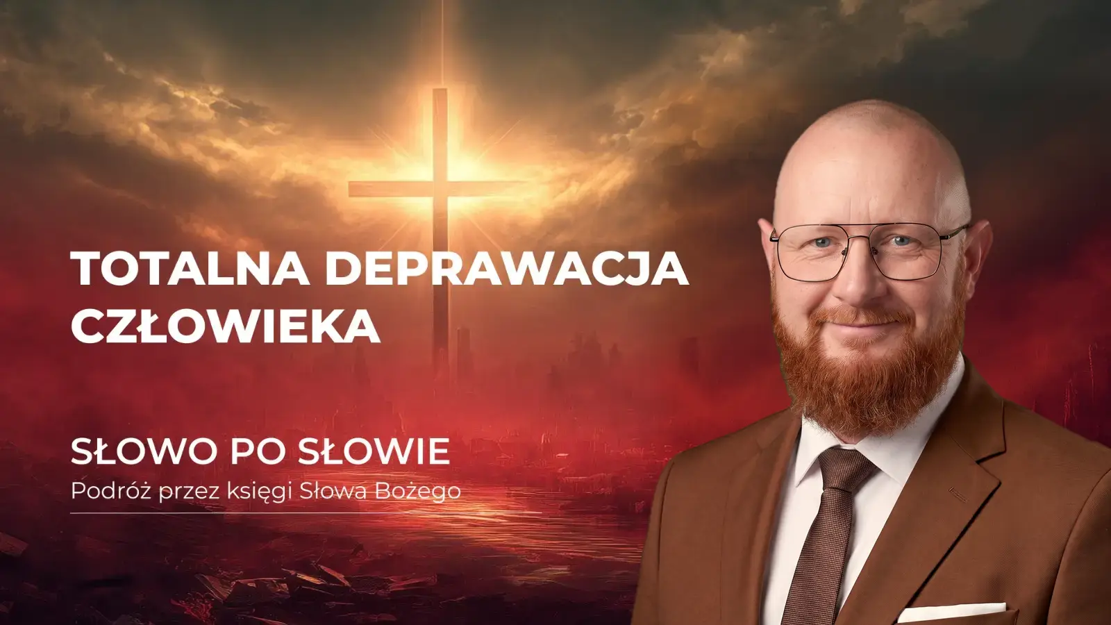 Totalna deprawacja człowieka