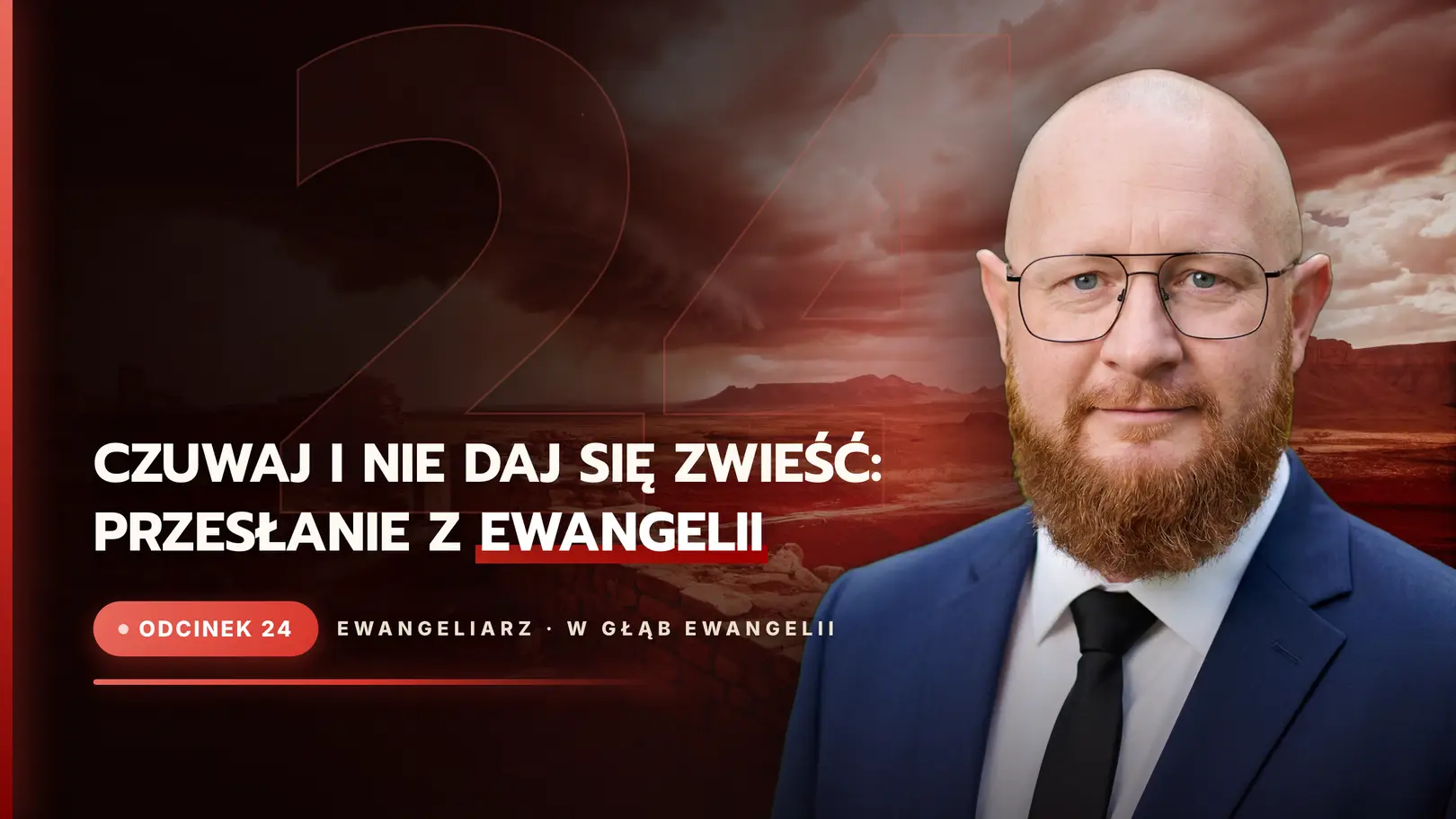 Czuwaj i nie daj się zwieść: Przesłanie z Ewangelii