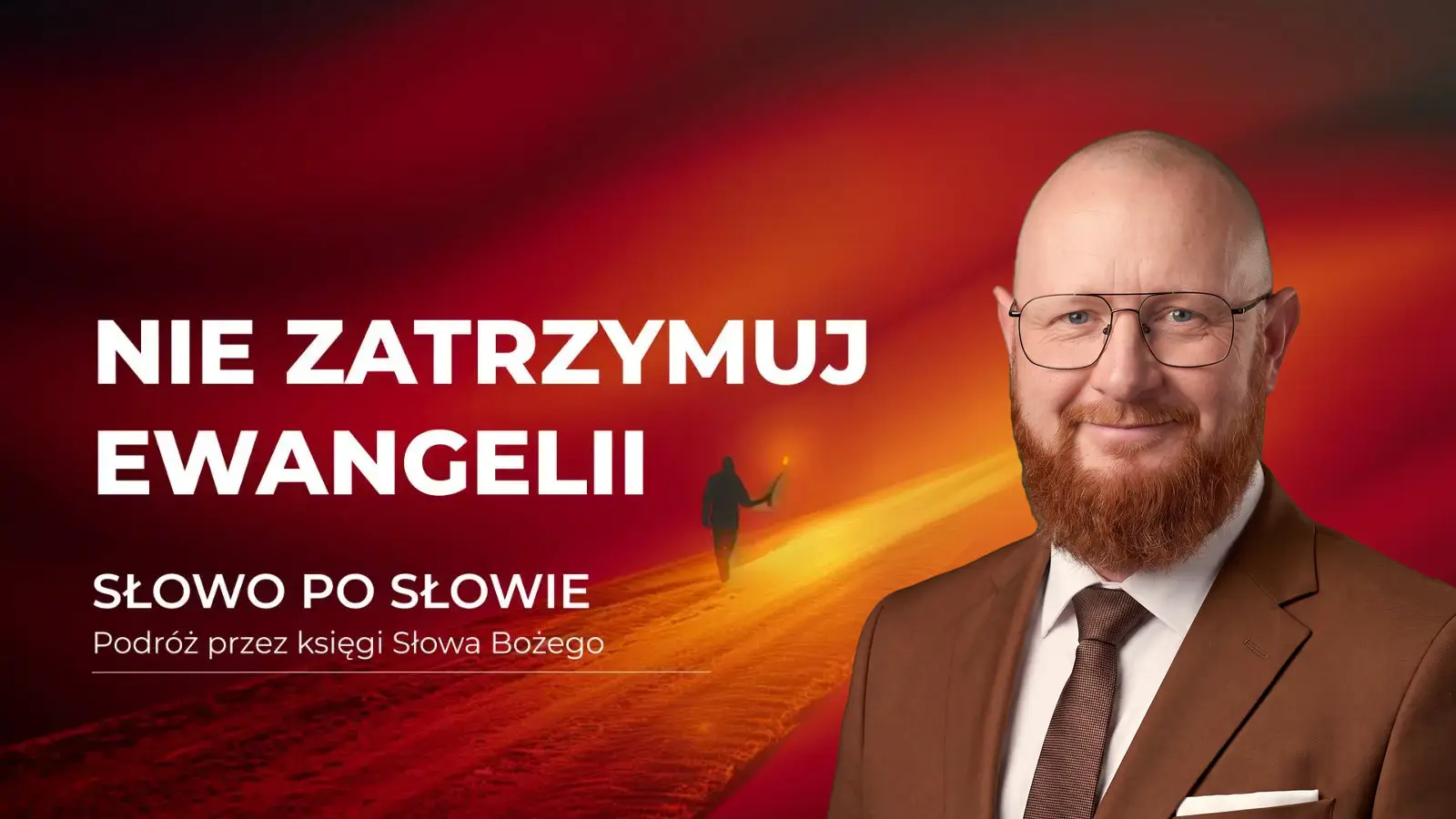 Nie zatrzymuj ewangelii