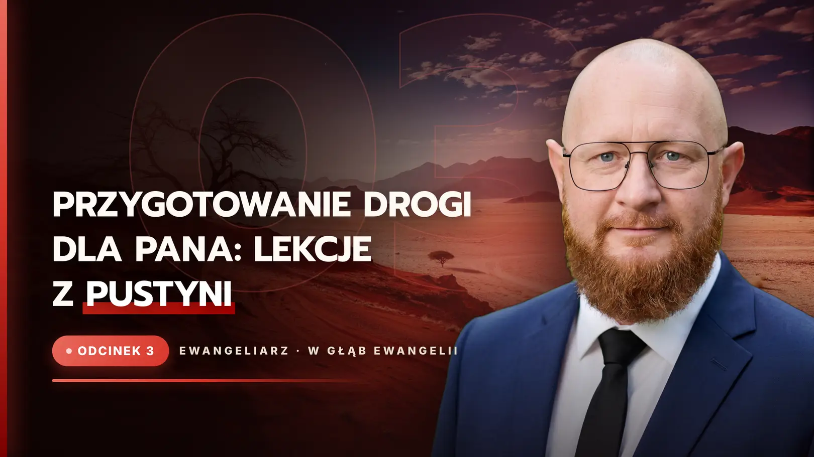 Przygotowanie drogi dla Pana: Lekcje z pustyni