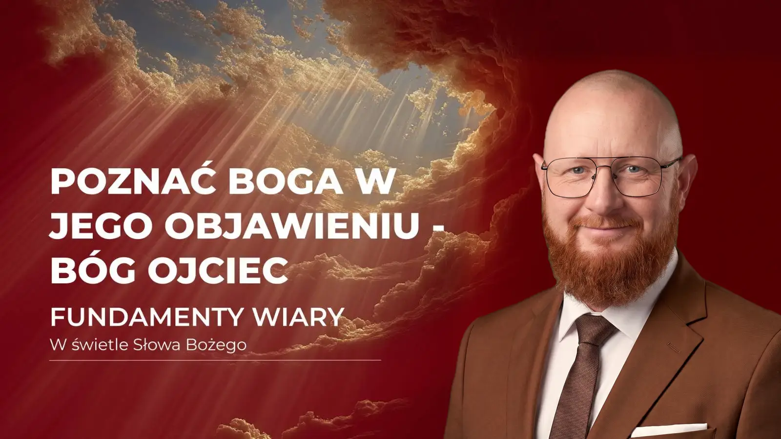 Poznać Boga w Jego Objawieniu - Bóg Ojciec
